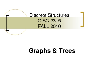 Discrete Structures CISC 2315 FALL 2010