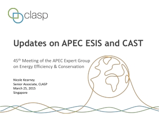 Updates on APEC ESIS and CAST