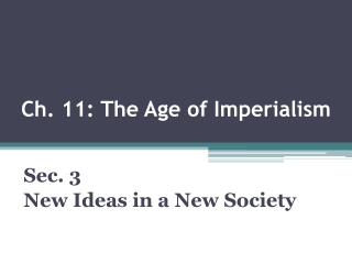 Ch. 11: The Age of Imperialism