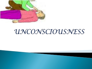 UNCONSCIOUSNESS