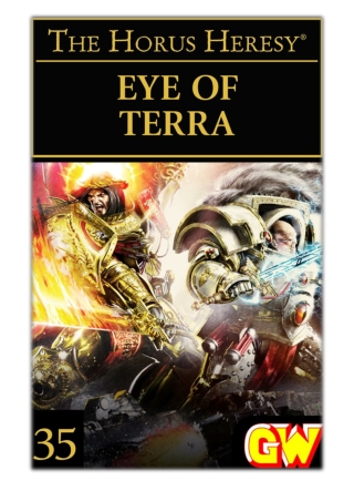 [PDF] Free Download Eye of Terra By Graham McNeill, Chris Wraight, Gav Thorpe, Nick Kyme, Aaron Dembski-Bowden, Matthew
