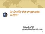 La famille des protocoles TCP