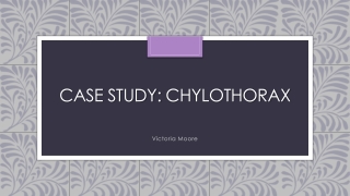 Case Study: Chylothorax