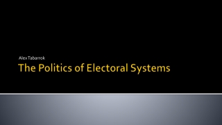 The Politics of Electoral Systems