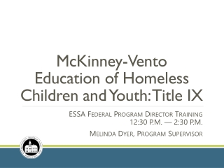 McKinney-Vento Education of Homeless Children and Youth: Title IX