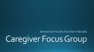 Caregiver Focus Group
