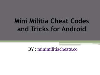 Mini Militia Cheat Codes and Tricks for Android