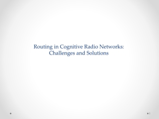 Routing in Cognitive Radio Networks: Challenges and Solutions