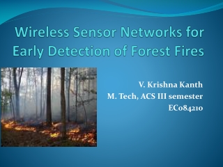 Wireless Sensor Networks for Early Detection of Forest Fires