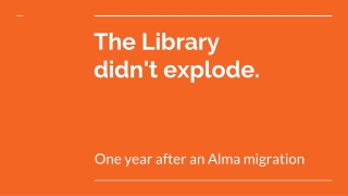 The Library didn't explode.