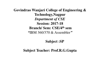 Govindrao Wanjari College of Engineering &amp; Technology,Nagpur Department of CSE Session: 2017-18