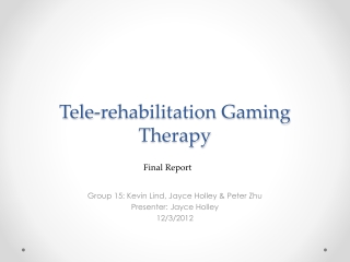 Tele-rehabilitation Gaming Therapy