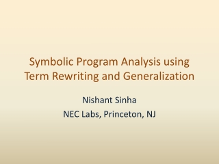 Symbolic Program Analysis using Term Rewriting and Generalization