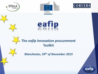 The eafip innovation procurement Toolkit Manchester, 24 th of November 2015