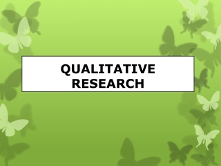 QUALITATIVE RESEARCH