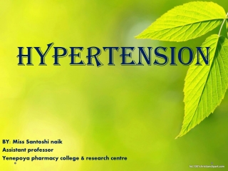 HYPERTENSION BY: Miss Santoshi naik Assistant professor