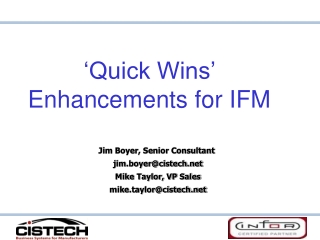 ‘Quick Wins’ Enhancements for IFM