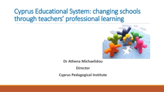 Cyprus Educational System: changing schools through teachers’ professional learning