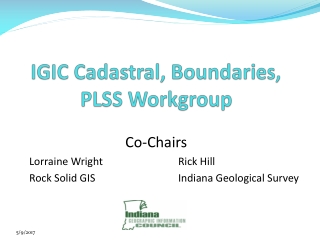IGIC Cadastral, Boundaries, PLSS Workgroup