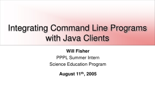 Integrating Command Line Programs with Java Clients