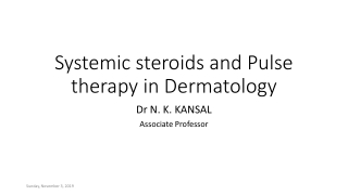 Systemic steroids and Pulse therapy in Dermatology