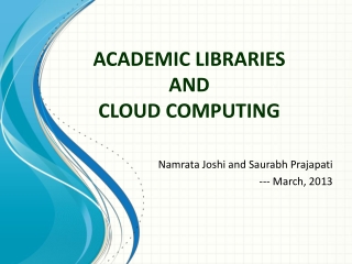 ACADEMIC LIBRARIES AND CLOUD COMPUTING