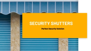 Security Shutters: Secure Property