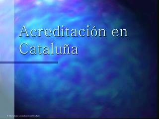 Acreditación en Cataluña