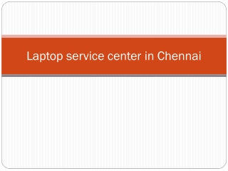 Laptop service center in chennai