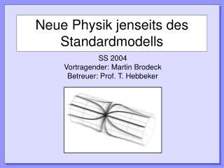 Neue Physik jenseits des Standardmodells