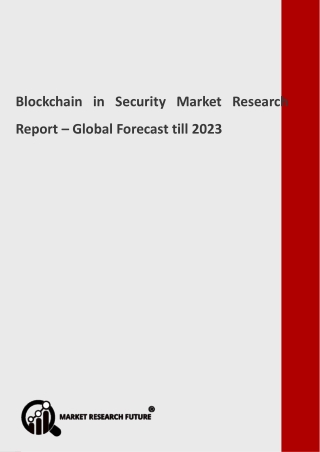 Blockchain in Security Market 2019-2023: Industry analysis and forecast