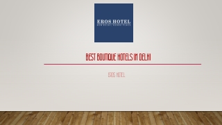 Best boutique hotels in delhi