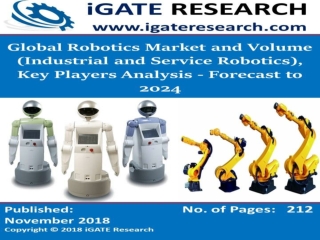 Global Robotics Market and Volume (Industrial and Service Robotics), Key Players Analysis - Forecast to 2024