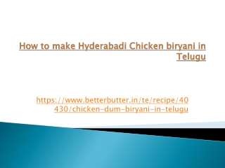 How to make Hyderabadi chicken Biryani in Telugu