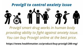 Provigil to control anxiety issue