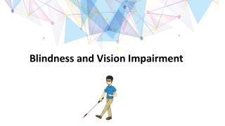 Blindness and Vision Impairment