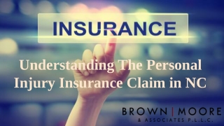 Understanding The Personal Injury Insurance Claim in NC