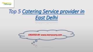 Top 5 Catering Service provider in East Delhi