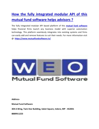 How the fully integrated modular API of this mutual fund software helps advisors ?