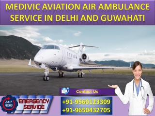 Hire Splendid Medical Care by Medivic Air Ambulance Service in Delhi and Guwahati