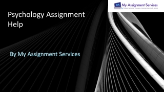 Avail the Psychology Assignment Help Services that You Desire