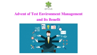 Advent of Test Environment Management and Its Benefit