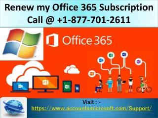 Renew my Office 365 Subscription Call 1-877-701-2611