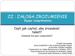 Czyli jak czytać, aby zrozumieć tekst? Comment lire pour comprendre?