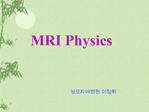 MRI Physics