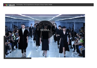 Individuality - The Comprehensive Analysis of Seoul Fashion Week | POP Fashion