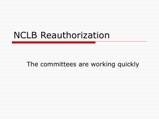 NCLB Reauthorization