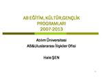 AB EGITIM, K LT R,GEN LIK PROGRAMLARI 2007-2013