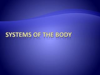 Systems of the Body