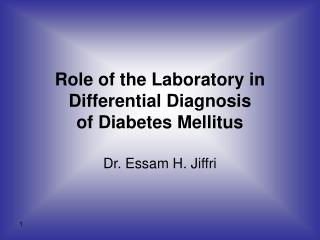 Role of the Laboratory in Differential Diagnosis of Diabetes Mellitus